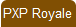 PXP Royale